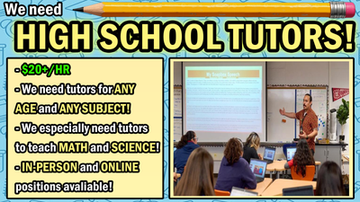Looking for HIGH SCHOOL TUTORS!, View more