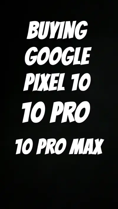  Google pixel 10 Pro, View more
