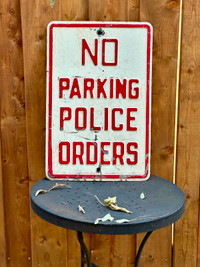 NO PARKING POLICE ORDERS, Vintage! From Texas I think?