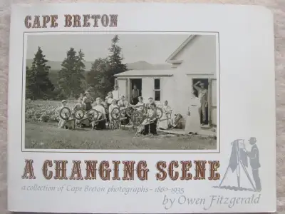 A collection of Cape Breton Photographs – 1860 - 1935 University College of Cape Breton Press, Incor...