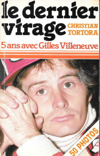 Sport Course Formule 1 - Gilles Villeneuve   Le dernier virage