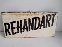 REDUCED Vintage Rehandart Metal Flange Sign