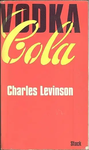 Vodka-Cola par Charles Levinson, View more