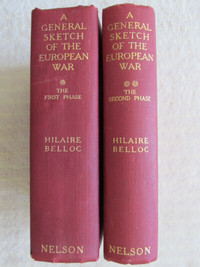 A General Sketch of The European War by Hilaire Belloc – 2 Vols