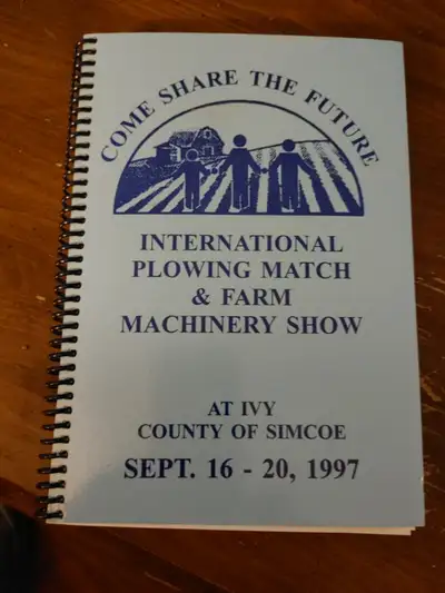 INTERNATIONAL PLOWING MATCH IVY COUNTY OF SIMCOE FAVOURITE RECIPES COOKBOOK 1997 . This cook book is...
