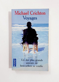 Biographie - Michael Crichton - Voyages - Livre de poche