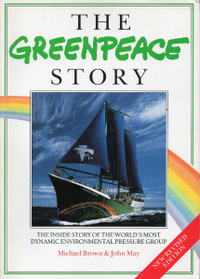GREENPEACE STORY: World’s Dynamic Environmental Pressure Group