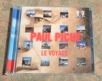 PAUL PICHÉ - LE VOYAGE - CD original