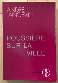 Poussière sur la vile - roman d’André Langevin