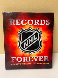NHL Records Forever: Hockey's Unbeatable Achievements - Hardcove