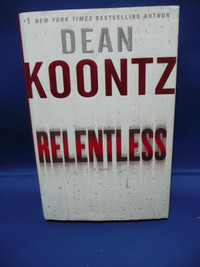 FICTION BOOKS - Dean Koontz - Relentless (hardcover) - $3.00