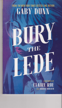 Boom! Studios - Bury The Lede - TPB #1 - Mature Readers