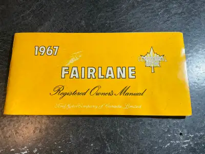 "1967 Fairlane Registered Owner's Manual" Ford OEM Part Number SE-700-67 Printed in Canada, Oakville...