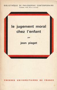 Le jugement moral chez l'enfant, 4e édition 1973 par Jean Piaget