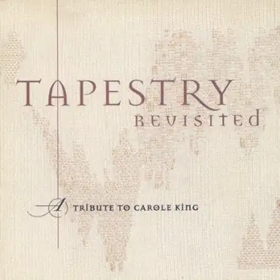 Tapestry Revisited-A Tribute To Carole King (MINT CD) Asking $5 or best offer. Check out my other ad...
