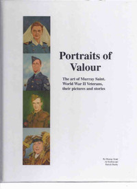 Portraits of Valour: The Art of Murray Saint, World War ii