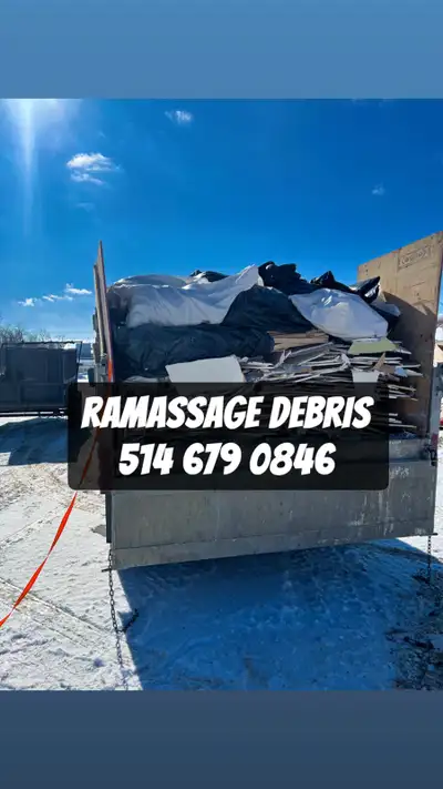 RAMASSAGE DEBRIS | JUNK REMOVAL 514 679 0846, View more