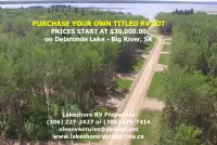 TITLED RV LAKE LOTS FOR SALE - Delaronde Lake - Big River, SK