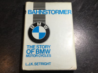 Bahnstormer: The Story of BMW Motorcycles by L. J. K. Setright