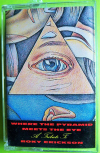 Roky Erickson - "Where The Pyramid Meets The Eye" 1990 Cassette