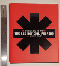 The Red Hot Chili Peppers: An Oral/Visual History - Harcover