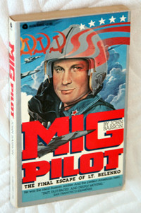 Book: MIG Pilot – The Final Escape of Lt. Belenko (1981)