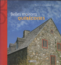 Belles maisons québécoises