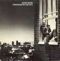 JOHN MILES - Stranger in the City VINYL LP - 1976 ORIG. Pressing