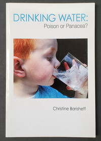 New Drinking Water: Poison or Panacea? Book