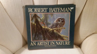 ROBERT BATEMAN, AN ARTIST IN NATURE