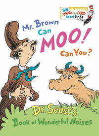 Mr. Brown Can Moo! Can You?By Dr. Seuss 9780385387125
