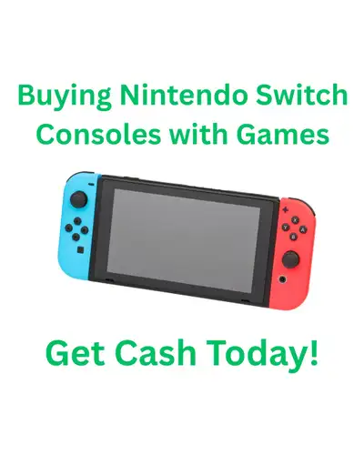Buying Nintendo Switch Consoles for cash. , View more
