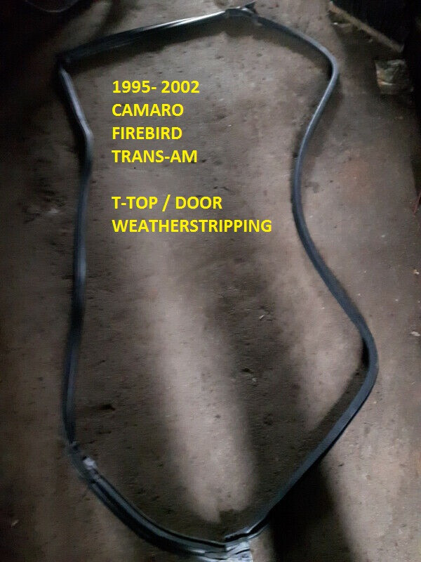 1995- 2002 CAMARO ,FIREBIRD, TRANS-AM T-TOP / DOOR WEATHERSTRIPP dans Pièces de carrosserie  à Ville de Montréal - Image 3