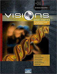 Visions - Mathématique, 3e année 2e cycle du sec. SN - Manuel 1