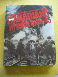 THE CANADIANS AT WAR 1939/45 ( READERS DIGEST ) IN ENGLISH