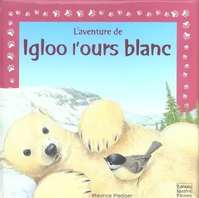 French book - l'avanture de iglool l'ours blanc, View more