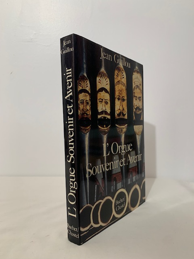 MUSIQUE - INSTRUMENTS - L'ORGUE - SOUVENIR ET AVENIR / GUILLOU J, View more