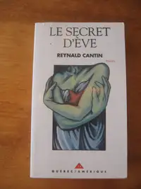 Livre Le secret d'Ève (Reynald Cantin)