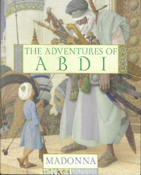 THE ADVENTURES OF ABDI  by MADONNA  Olga Dugina 2004 Hcvr DJ 1st