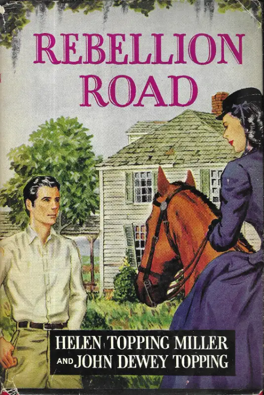 REBELLION ROAD by Helen Topping Miller  - 1954 Hcv DJ630083071659531225