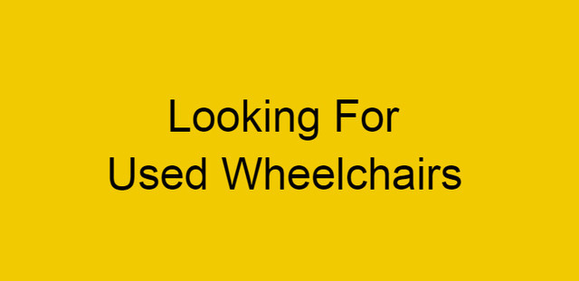 Looking For Used wheelchairs in Other in North Bay