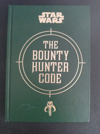 The Bounty Hunter Code: From the Files of Boba Fett