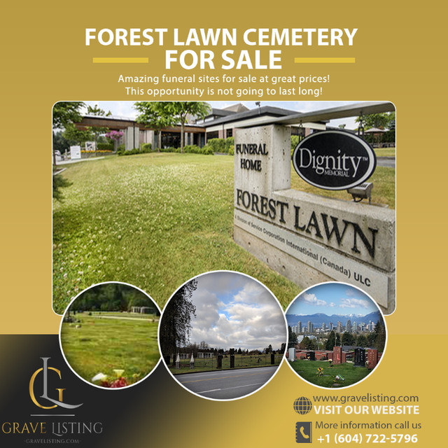FULL LIST (UPDATED): GRAVE PLOTS FOR SALE AT FOREST LAWN CEMETER in Other in Burnaby/New Westminster