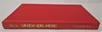 Canada Goes Metric by Gerald J. Black, Hardcover 1974, very good