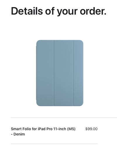 I have a brand new, unopened Smart Folio for iPad Pro 11-inch (M5) - (Denim). My wife prefers the ke...