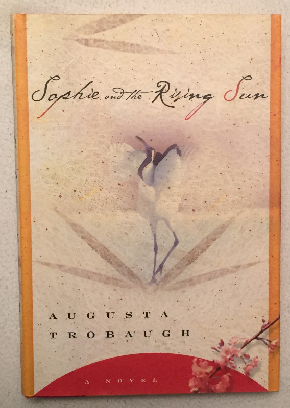 SOPHIE AND THE RISING SUN By AUGUSTA TROBAUGH in Fiction in City of Toronto