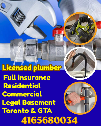 licensed plumber full insurane 4165680034 Toronto and GTA, View more