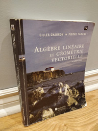 Algèbre linéaire et géométrie vectorielle (4e édition)
