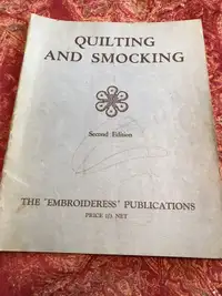 “Quilting and Smocking” softcover book 1930s