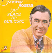 **1973 Mister Rogers - A Place of Our Own" Vinyl LP**